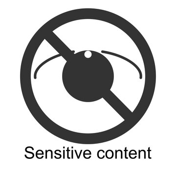 Eye in warning forbidden sign. Sensitive content censorship symbol isolated on white background. Restrictive icon to hide photo or video with scenes of violence or nudity