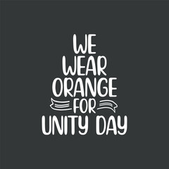 ORANGE UNITY DA,Y Daisy, We Wear Orange For Unity Day T-Shirt design vector, ORANGE UNITY DAY, Daisy, We Wear Orange, For Unity Day