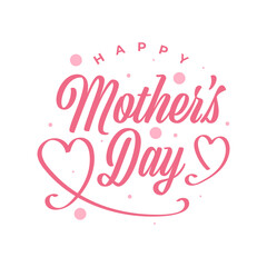 Fototapeta na wymiar Happy Mother's Day Lettering with Love Symbol. Can be Used for Greeting Card, Poster, Banner, or T Shirt