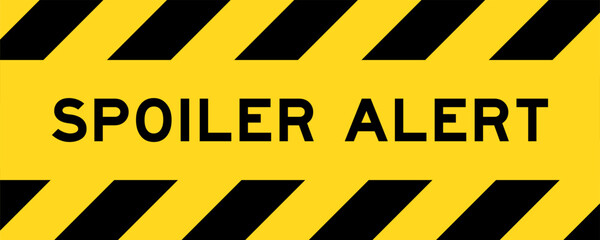 Yellow and black color with line striped label banner with word spoiler alert