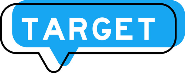 Speech banner and blue shade with word target on white background