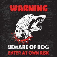 Textured warning sign beware of the dog with angry dog head. Eps10 vector illustration.