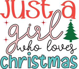 Obraz premium Just a girl who loves christmas