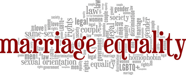 Marriage Equality word cloud conceptual design isolated on white background.
