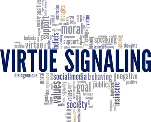 Virtue Signaling word cloud conceptual design isolated on white background.