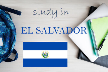 Study in El Salvador. Background with notepad, laptop and backpack. Education concept.
