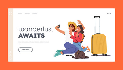 Wanderlust Awaits Landing Page Template. Mother And Daughter Characters Taking Selfie Near Luggage Bagsб Illustration