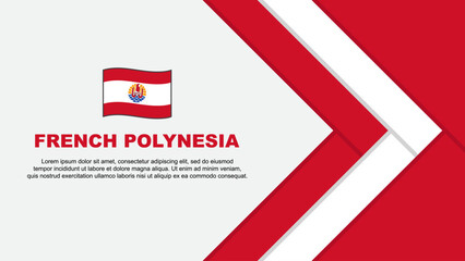 French Polynesia Flag Abstract Background Design Template. French Polynesia Independence Day Banner Cartoon Vector Illustration. French Polynesia Cartoon