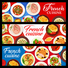 French cuisine food horizontal banners. Vegetable stew ratatouille, gratin Dauphinois, lamb and ham stew, glazed roast pork, beef stew Pot au Feu and chicken fricassee, lamb cutlets, beef tenderloin