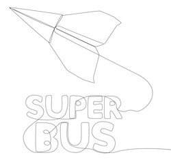One continuous line of Paper Airplane with Super Bus text. Thin Line Illustration vector concept. Contour Drawing Creative ideas.