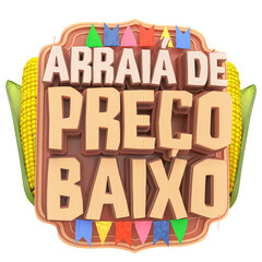 ARRAIÁ DE PREÇO BAIXO SELO 3D © Diego