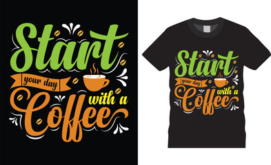 Coffee lover typography modern typography trendy t-shirt design inspirational lettering quote t shirt design. Start your day with a coffee