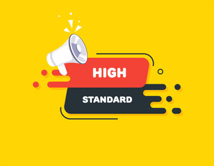High standard. Flat, color, high standards banner. Vector illustration.