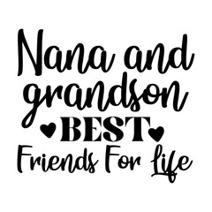 Nana and Grandson Best friends for life