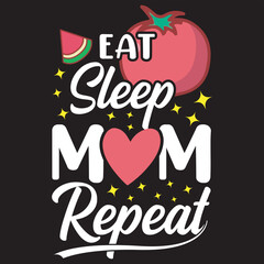EAT SLEEP MOM REPEAT