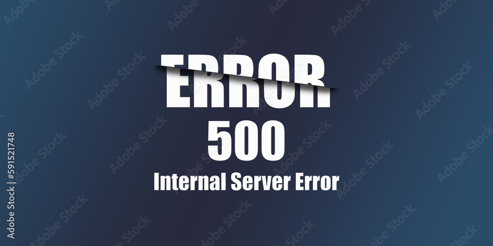 Poster 500 Internal Server Error - Https Status Code. Illustration on blue background. For Website. Error Page.