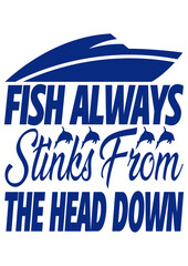 Fish always stinks from the head down