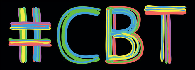 CBT Hashtag. Multicolored bright isolate curves doodle letters like from marker, oil paint. Hashtag #CBT for Adult femdom mistress, print, booklet, t-shirt, typography, mobile app.