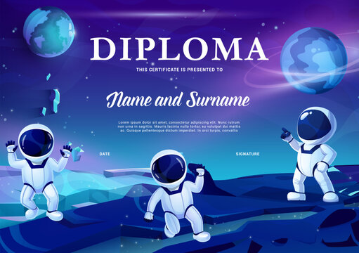Kids astronaut diploma. Cartoon astronaut characters on space planet. Kids graduation certificate, competition winner vector diploma or award with spaceman vector personages on planet or moon surface