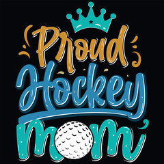 Proud hockey mom typography tshirt design 