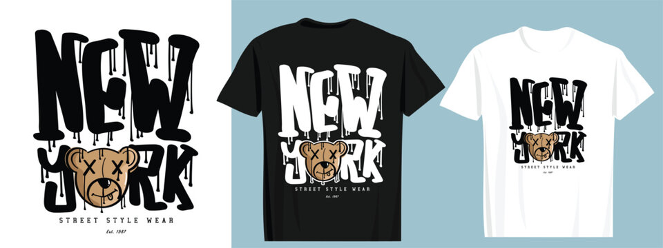 New York grunge urban style typography. Teddy bear drawing. Vector illustration design for fashion graphics, t-shirt print.
