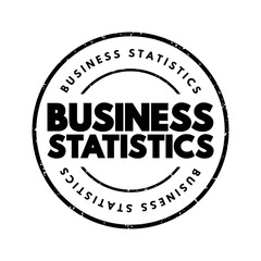 Business statistics - data analysis tools from elementary statistics and applies them to business, text concept stamp