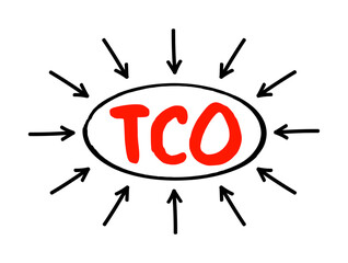 TCO Total Cost of Ownership - purchase price of an asset plus the costs of operation, acronym text concept with arrows