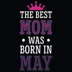 Mother's day best mom typography tshirt design vector design