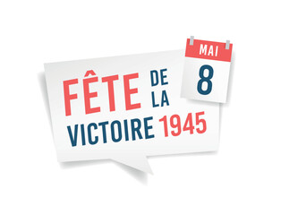 8 Mai - Fête de la Victoire 1945 - Célébration de la fin de la guerre en Europe