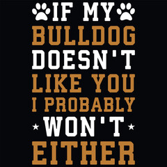 Bulldog or dogs typography graphic vintages tshirt design 