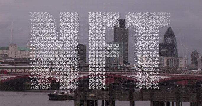 Animation of nft text and data processing over london cityscape