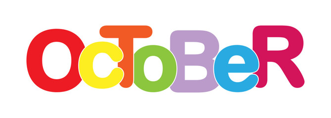 Colorful banner with the inscription OCTOBER, for ddecoration and design