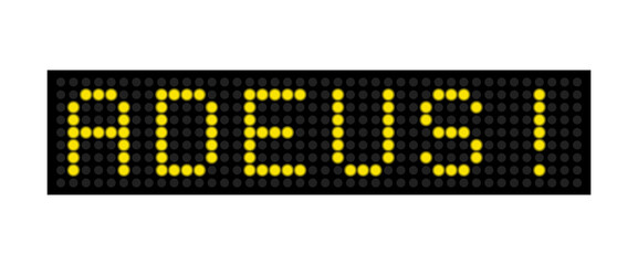 Fototapeta premium Yellow GOODBYE sign on the led display. language Portuguese.