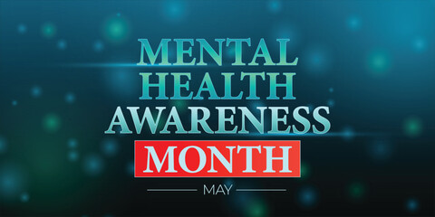 Mental Health Awareness Month. May celebration. National awareness on mental state. Futuristic vector design.