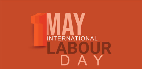 Happy Labour Day On 1 May. Template for background, banner, card, poster.