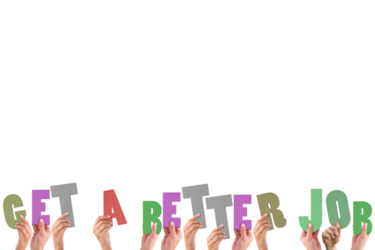 Colorful alphabet spelling get a better job held up by people 