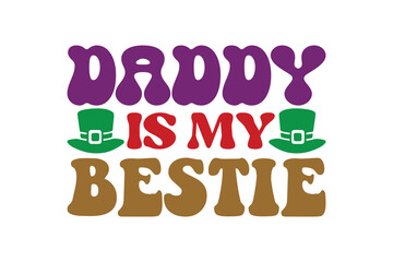 daddy is my bestie