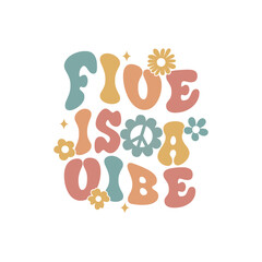 Five is a vibe design