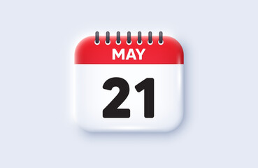 Calendar date 3d icon. 21th day of the month icon. Event schedule date. Meeting appointment time. 21th day of May month. Calendar event reminder date. Vector