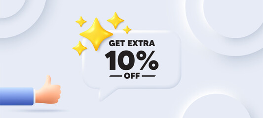 Get Extra 10 percent off sale. Neumorphic background with chat speech bubble. Discount offer price sign. Special offer symbol. Save 10 percentages. Extra discount speech message. Vector