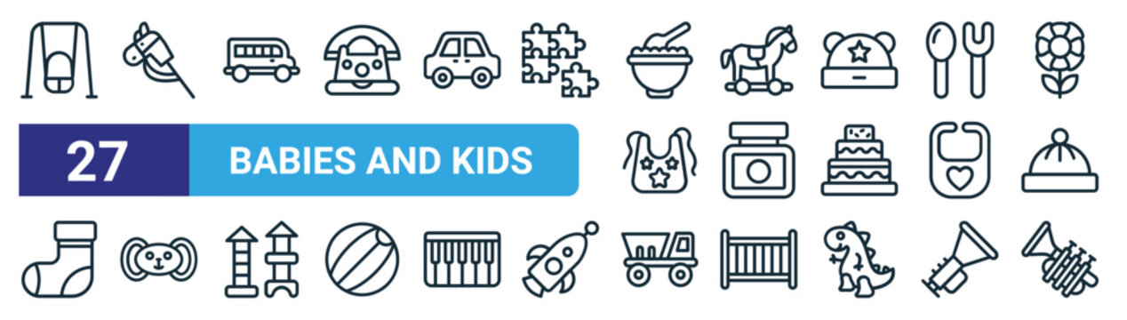 set of 27 outline web babies and kids icons such as swing, hobby horse, bus, rocking horse, dessert, rattle, truck, horn vector thin line icons for web design, mobile app.