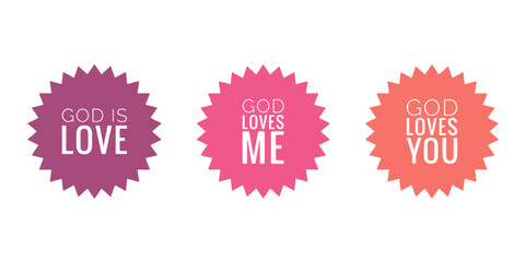 Set of cute Christian stickers with the texts God is love, God loves me and God loves you