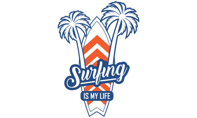 Surfing Is My Life T-shirt Design Vector Illustration. Surfing T-shirt Design. Typography, T-shirt Graphics, Print, Poster. T-shirt Stock Vector Illustration. Surfing Related Apparel Design.