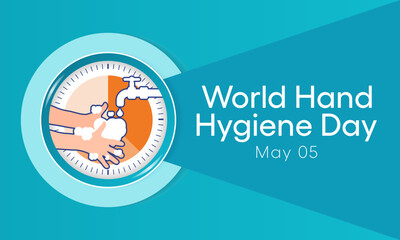 World Hand hygiene day is observed every year on May 5, the Day mobilizes people around the globe to increase adherence to hand cleanliness in health care facilities. Vector illustration.
