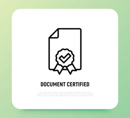 Document certified thin line icon. Diploma, certification, award, verified. Modern vector illustration.