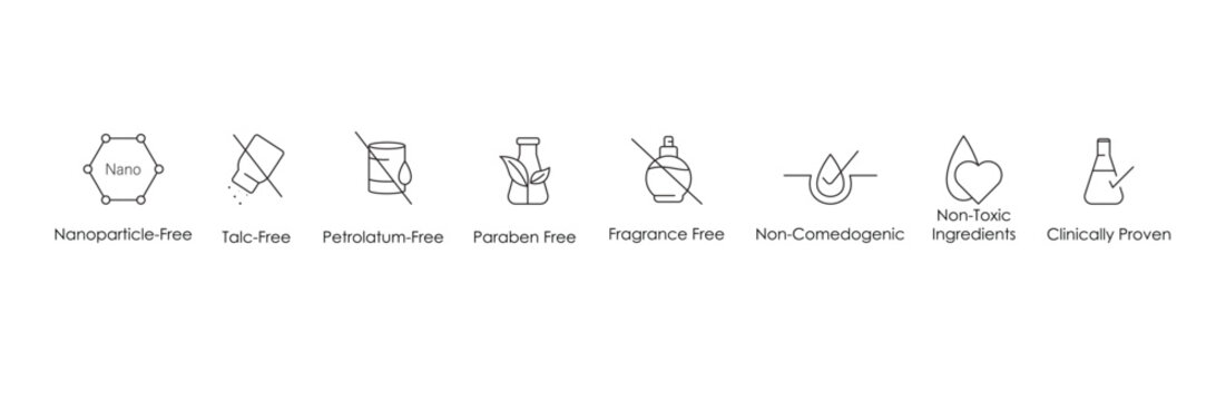 nano particle, talc free, petroleum , paraben free, fragrance free, non comedogenic, non toxic ingredients, clinically proven icon set vector
