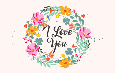 Beautiful wreath of flowers, branches and leaves in vector. I love you.