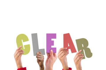 Colorful alphabet spelling clear held up by people 