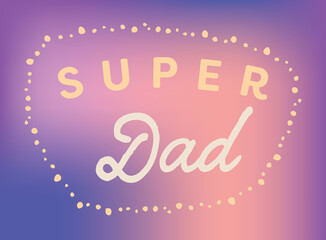 Super dad on colorful background