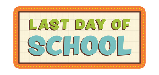 Last day of school text icon